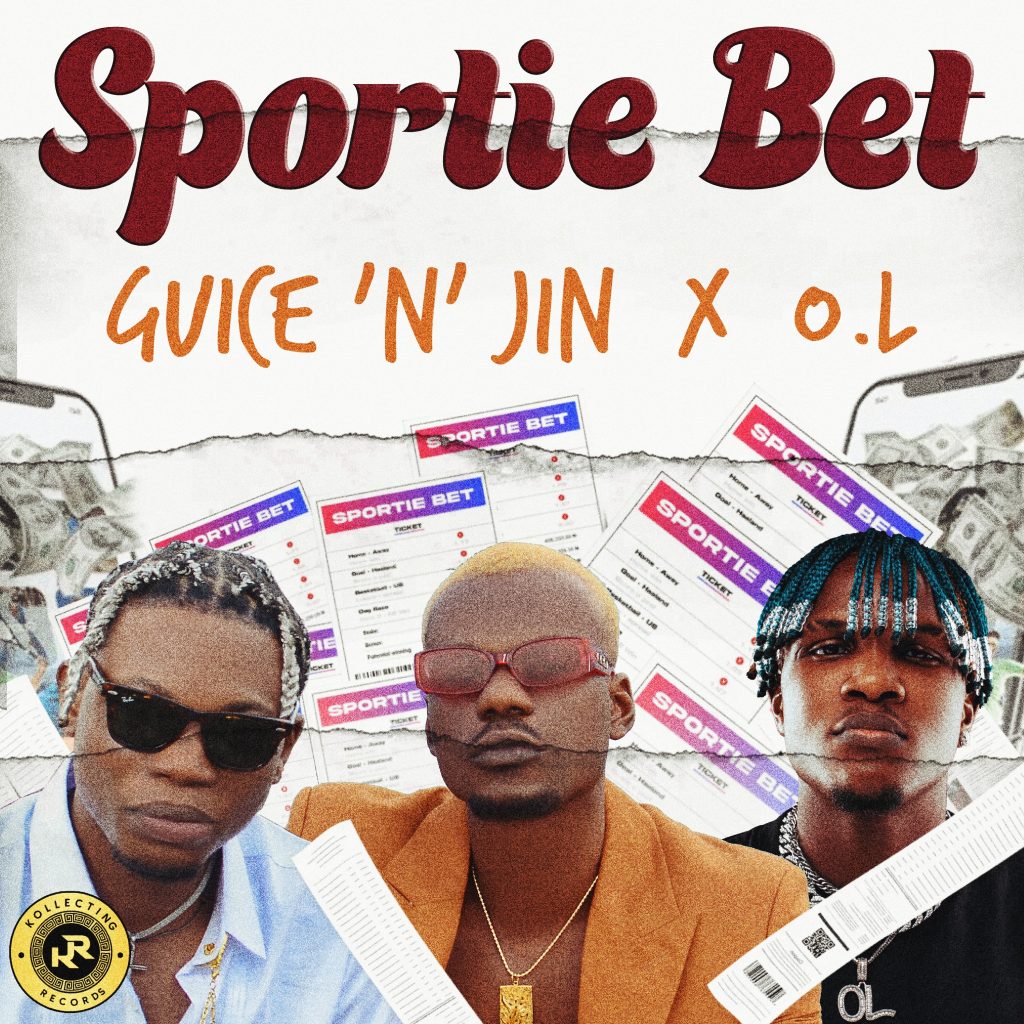 Guice 'N' Jin – Sportie Bet Ft. O.L